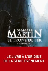  Achetez le livre d'occasion Le trône de fer. L'intégrale Tome I de George R.R. Martin sur Livrenpoche.com 