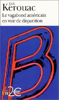  Achetez le livre d'occasion Le vagabond américain en voie de disparition / Grand voyage en Europe de Jack Kerouac sur Livrenpoche.com 