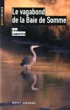  Achetez le livre d'occasion Le vagabond de la baie de Somme sur Livrenpoche.com 
