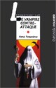  Achetez le livre d'occasion Le vampire contre-attaque de Hervé Fontanières sur Livrenpoche.com 