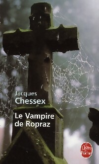  Achetez le livre d'occasion Le vampire de Ropraz de Jacques Chessex sur Livrenpoche.com 