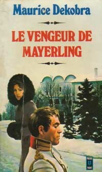 https://www.bibliopoche.com/thumb/Le_vengeur_de_Mayerling_de_Maurice_Dekobra/200/0008459.jpg