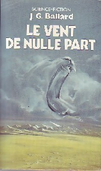  Achetez le livre d'occasion Le vent de nulle part de James Graham Ballard sur Livrenpoche.com 
