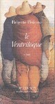  Achetez le livre d'occasion Le ventriloque de Brigitte Peskine sur Livrenpoche.com 