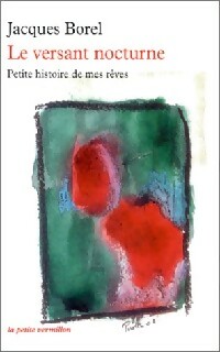  Achetez le livre d'occasion Le versant nocturne : Petite histoire de mes rêves de Jacques Borel sur Livrenpoche.com 