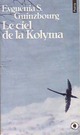 Achetez le livre d'occasion Le vertige Tome II : Le Ciel de la Kolyma de Evguénia Guinzbourg sur Livrenpoche.com 