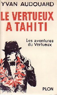  Achetez le livre d'occasion Le vertueux à Tahiti de Yvan Audouard sur Livrenpoche.com 