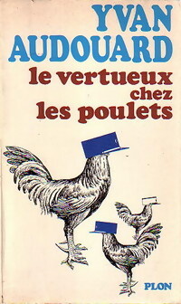  Achetez le livre d'occasion Le vertueux chez les poulets de Yvan Audouard sur Livrenpoche.com 