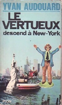  Achetez le livre d'occasion Le vertueux descend à New York de Yvan Audouard sur Livrenpoche.com 