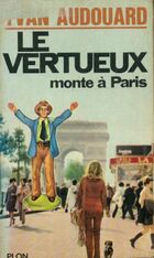  Achetez le livre d'occasion Le vertueux monte à Paris sur Livrenpoche.com 