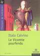  Achetez le livre d'occasion Le vicomte pourfendu de Italo Calvino sur Livrenpoche.com 
