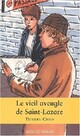  Achetez le livre d'occasion Le vieil aveugle de Saint-Lazare de Thierry Crifo sur Livrenpoche.com 