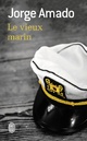  Achetez le livre d'occasion Le vieux marin de Jorge Amado sur Livrenpoche.com 