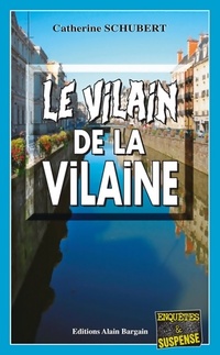  Achetez le livre d'occasion Le vilain de la Vilaine de Catherine Schubert sur Livrenpoche.com 