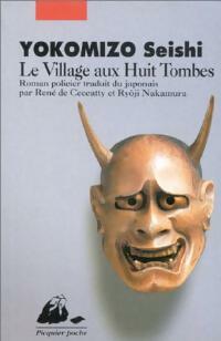  Achetez le livre d'occasion Le village aux huit tombes de Seishi Yokomizo sur Livrenpoche.com 