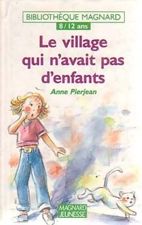  Achetez le livre d'occasion Le village qui n'avait pas d'enfants de Anne Pierjean sur Livrenpoche.com 