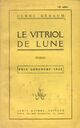  Achetez le livre d'occasion Le vitriol de lune de Henri Béraud sur Livrenpoche.com 