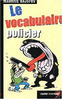  Achetez le livre d'occasion Le vocabulaire policier de Maurice Rajsfus sur Livrenpoche.com 