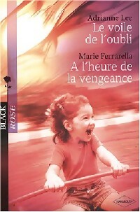  Achetez le livre d'occasion Le voile de l'oubli / A l'heure de la vengeance de Adrianne Ferrarella sur Livrenpoche.com 