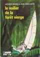  Achetez le livre d'occasion Le voilier de la forêt vierge de Jean-Louis Cotte sur Livrenpoche.com 