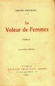  Achetez le livre d'occasion Le voleur de femmes de Pierre Frondaie sur Livrenpoche.com 