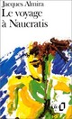  Achetez le livre d'occasion Le voyage à Naucratis de Jacques Almira sur Livrenpoche.com 