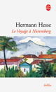  Achetez le livre d'occasion Le voyage à Nuremberg de Hermann Hesse sur Livrenpoche.com 