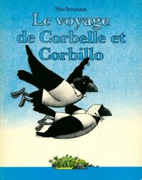  Achetez le livre d'occasion Le voyage de Corbelle et Corbillo de Yvan Pommaux sur Livrenpoche.com 
