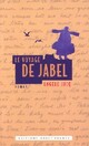  Achetez le livre d'occasion Le voyage de Jabel de Angèle Jacq sur Livrenpoche.com 