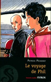  Achetez le livre d'occasion Le voyage de Phil de Patrick Pécherot sur Livrenpoche.com 