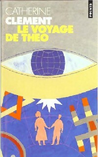  Achetez le livre d'occasion Le voyage de Théo de Catherine Clément sur Livrenpoche.com 