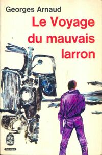  Achetez le livre d'occasion Le voyage du mauvais larron de Georges Arnaud sur Livrenpoche.com 