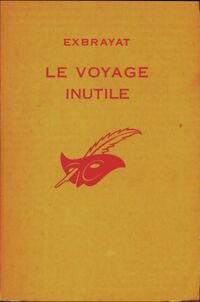 https://www.bibliopoche.com/thumb/Le_voyage_inutile_de_Charles_Exbrayat/200/0023677-1.jpg