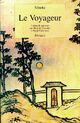  Achetez le livre d'occasion Le voyageur de Natsumé Sôseki sur Livrenpoche.com 