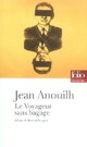  Achetez le livre d'occasion Le voyageur sans bagages / Le bal des voleurs de Jean Anouilh sur Livrenpoche.com 
