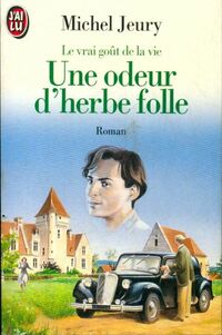  Achetez le livre d'occasion Le vrai goût de la vie Tome Ii : Une odeur d'herbe folle de Michel Jeury sur Livrenpoche.com 