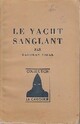  Achetez le livre d'occasion Le yacht sanglant de Georges Vidal sur Livrenpoche.com 
