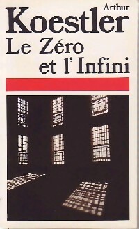  Achetez le livre d'occasion Le zéro et l'infini de Arthur Koestler sur Livrenpoche.com 