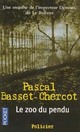  Achetez le livre d'occasion Le zoo du pendu de Pascal Basset-Chercot sur Livrenpoche.com 
