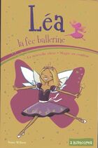  Achetez le livre d'occasion Léa La fée ballerine Tome II : La nouvelle élève / Magie en coulisse sur Livrenpoche.com 