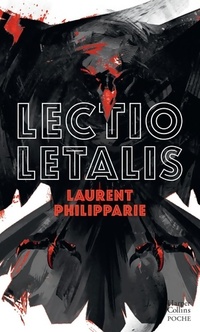  Achetez le livre d'occasion Lectio letalis de Laurent Philipparie sur Livrenpoche.com 