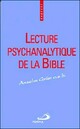  Achetez le livre d'occasion Lecture psychanalytique de la Bible de Anselm Grün sur Livrenpoche.com 