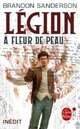  Achetez le livre d'occasion Légion : à fleur de peau de Brandon Sanderson sur Livrenpoche.com 