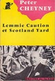  Achetez le livre d'occasion Lemmie Caution à Scotland Yard de Peter Cheyney sur Livrenpoche.com 