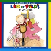  Achetez le livre d'occasion Léo et Popi : Le manege de Danièle Bour sur Livrenpoche.com 