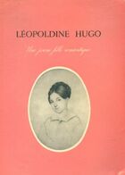  Achetez le livre d'occasion Léopoldine Hugo, une jeune fille romantique sur Livrenpoche.com 