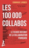  Achetez le livre d'occasion Les 100 000 collabos : Le fichier interdit de la collaboration française sur Livrenpoche.com 