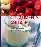  Achetez le livre d'occasion Les 100 aliments anti-âge sur Livrenpoche.com 