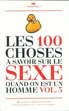  Achetez le livre d'occasion Les 100 choses à savoir sur le sexe quand on est un homme Tome III sur Livrenpoche.com 