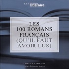  Achetez le livre d'occasion Les 100 romans français (qu'il faut avoir lus) sur Livrenpoche.com 